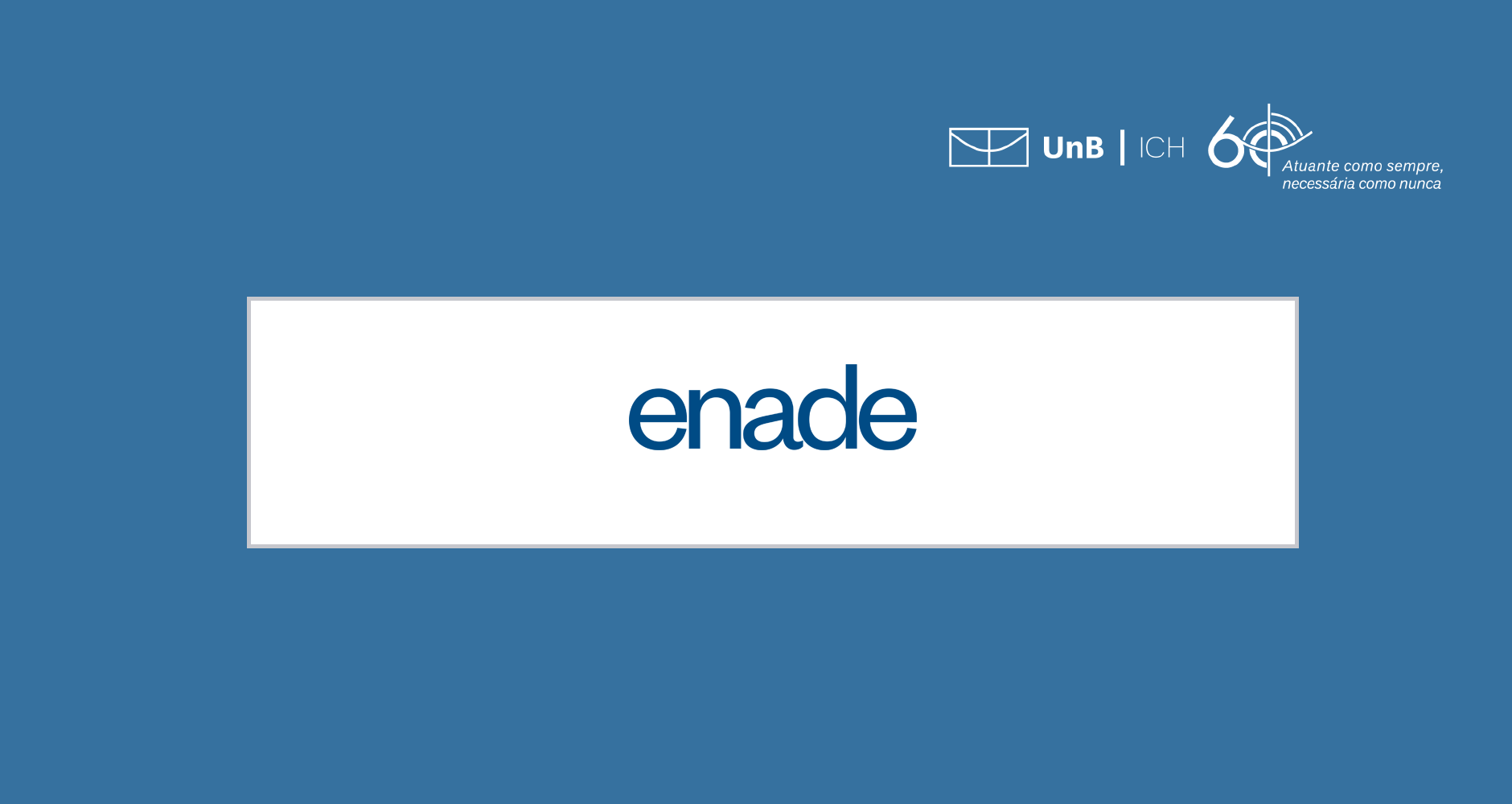Clique aqui para acessar as últimas notícias sobre o ENADE 2022